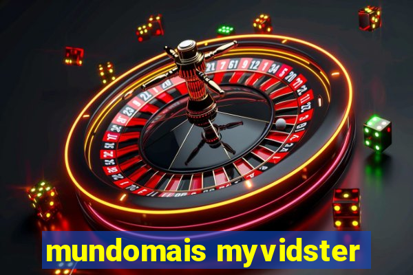 mundomais myvidster